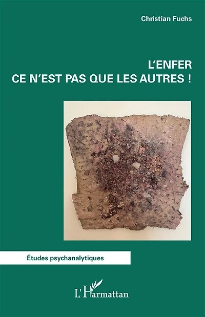 L'enfer ce n'est pas que les autres !