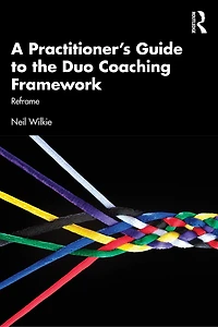 A Practitioner's Guide to the Duo Coaching Framework: Reframe