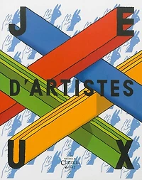 Jeux d'artistes: exposition, Annecy, Musée-château, du 15 décembre 2012 au 30 mars 2013