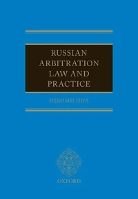 Russian Arbitration: Law and Practice