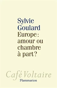 Europe: amour ou chambre à part ?