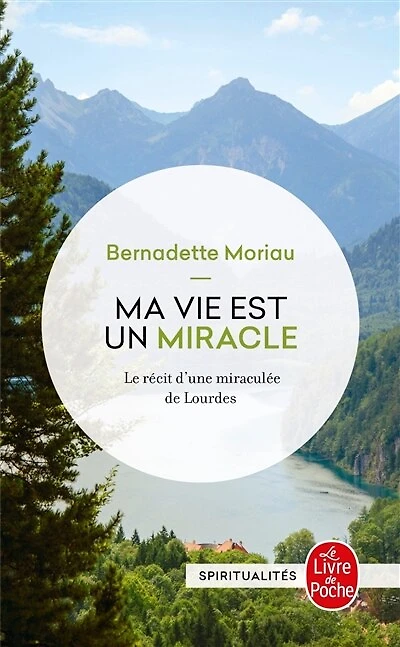 Ma vie est un miracle: ne jamais désespérer