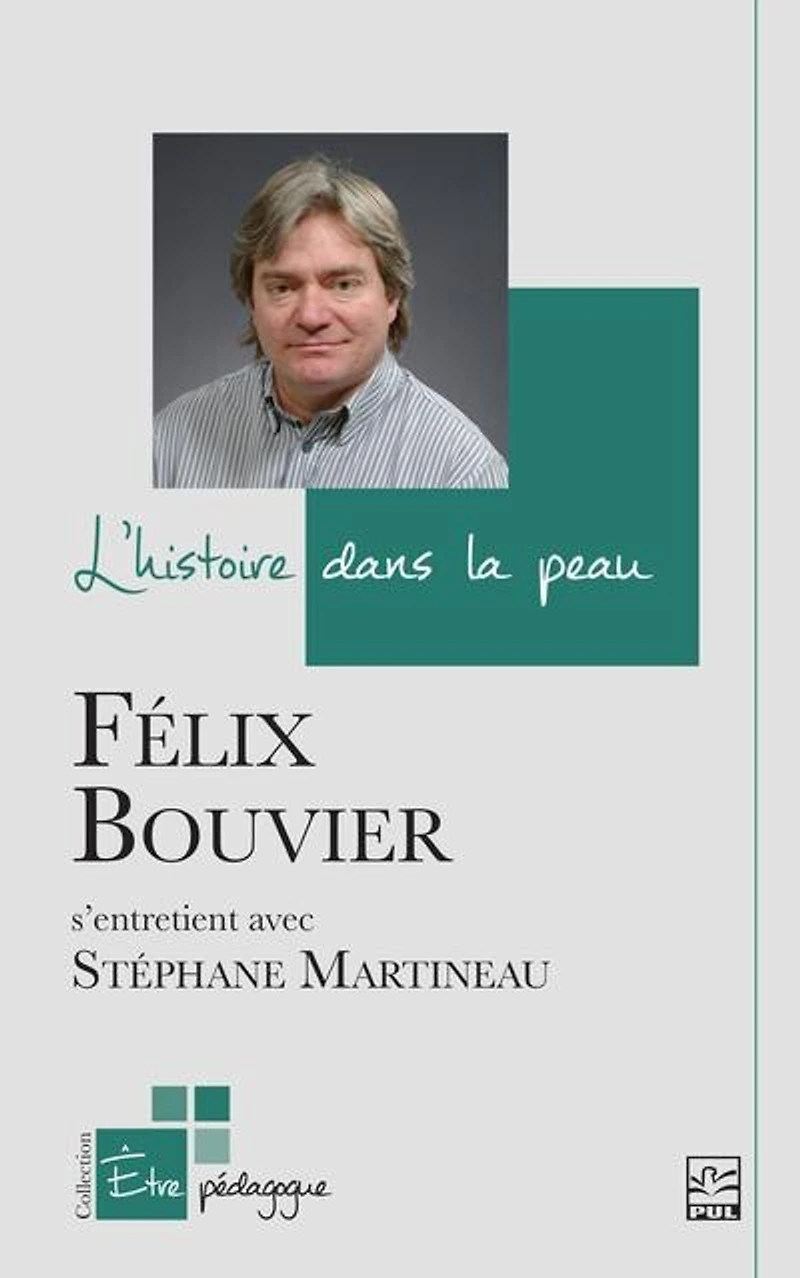 L' histoire dans la peau: Félix Bouvier s’entretient avec Stéphane Martineau