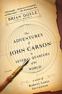 the Adventures of John Carson Several Quarters World: A Novel Robert Louis Stevenson