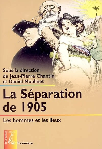 La séparation de 1905: les hommes et les lieux