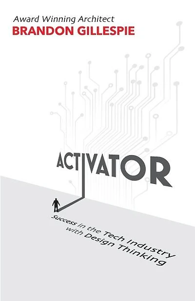 Activator: Success in the Tech Industry with Design Thinking