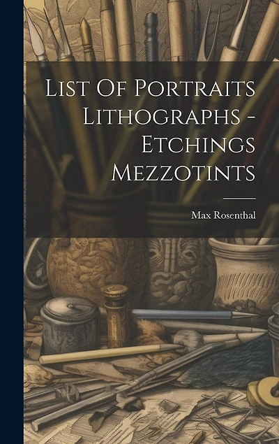 List Of Portraits Lithographs