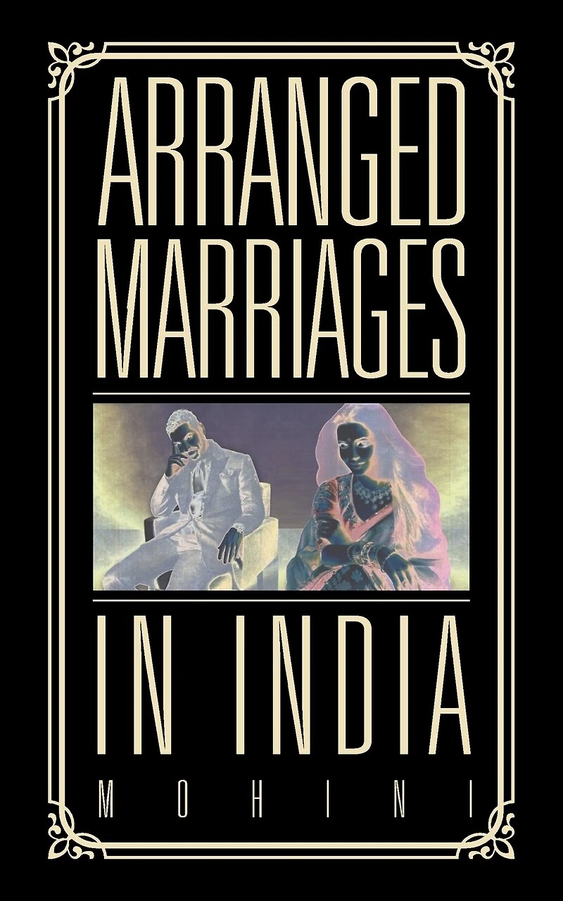 Arranged Marriages: India