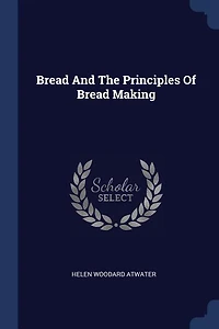 Bread and the Principles of Making