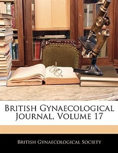British Gynaecological Journal; Volume 17