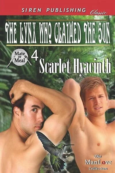 The Lynx Who Claimed The Sun [mate Or Meal 4] (siren Publishing Classic Manlove)