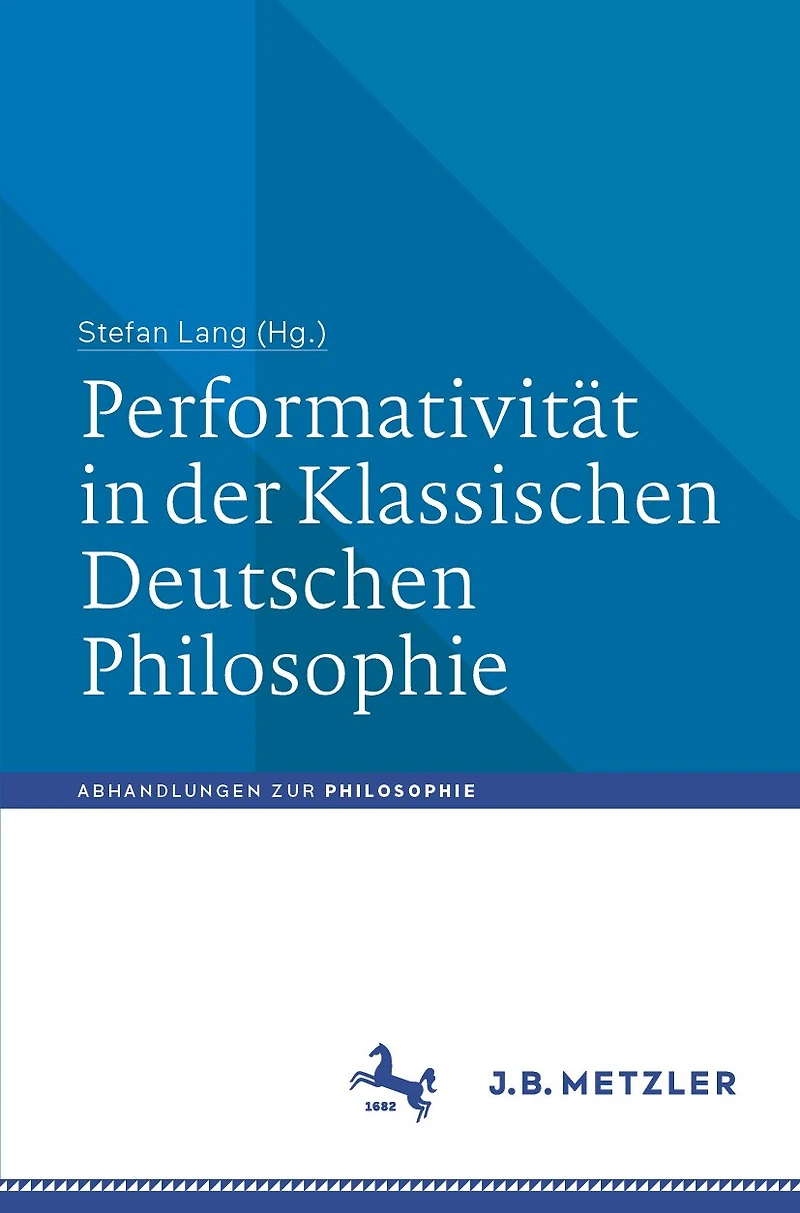 Performativität Der Klassischen Deutschen Philosophie