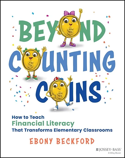 Beyond Counting Coins: How to Teach Financial Literacy That Transforms Elementary Classrooms
