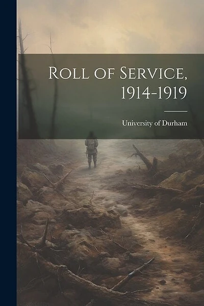 Roll of Service, 1914-1919