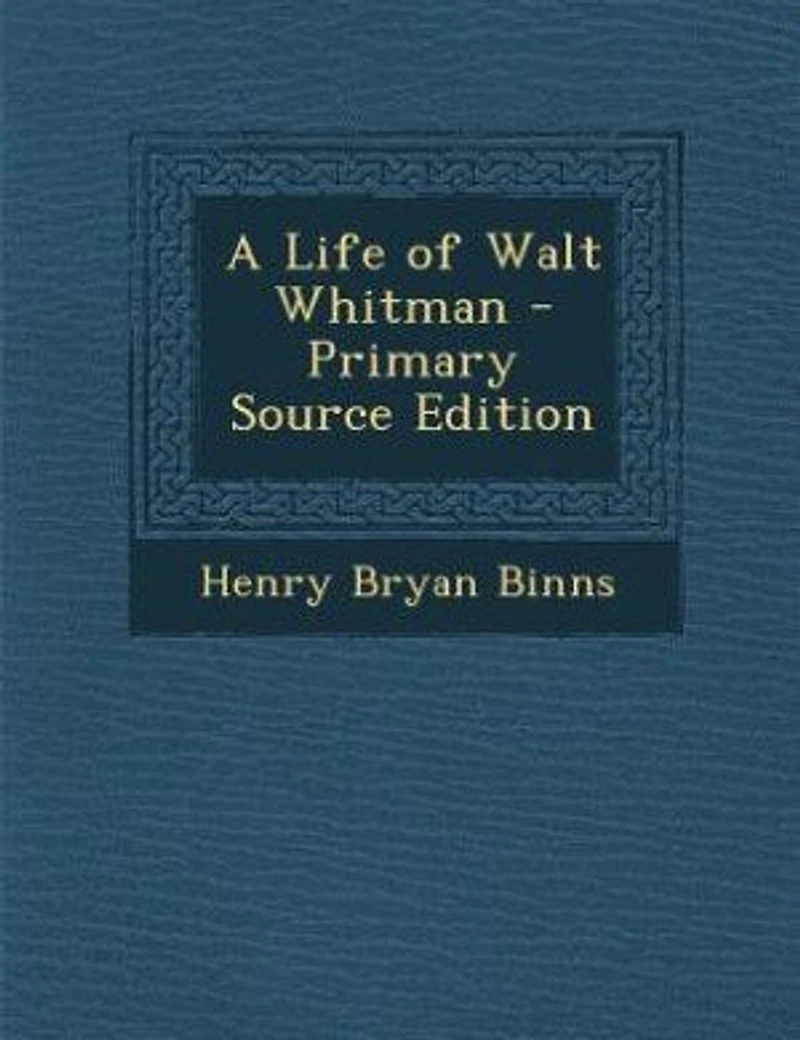 A Life of Walt Whitman