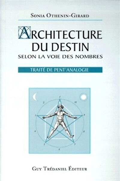 Architecture du destin : selon les nombres : pent'analogie: selon les nombres