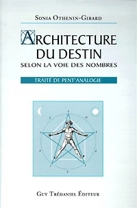 Architecture du destin : selon les nombres : pent'analogie: selon les nombres