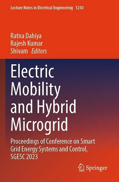 Electric Mobility and Hybrid Microgrid: Proceedings of Conference on Smart Grid Energy Systems and Control, SGESC 2023
