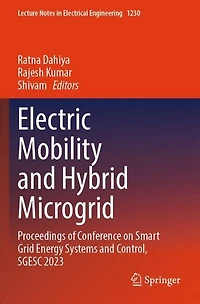 Electric Mobility and Hybrid Microgrid: Proceedings of Conference on Smart Grid Energy Systems and Control, SGESC 2023