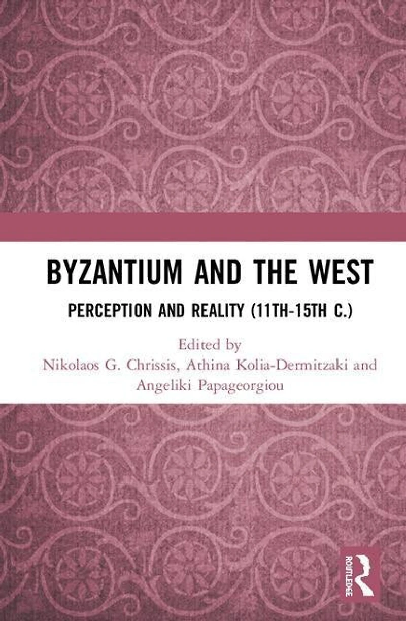 Byzantium and the West: Perception Reality (11th-15th c.)