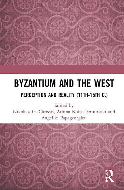 Byzantium and the West: Perception Reality (11th-15th c.)
