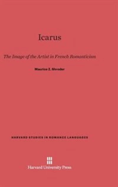 Icarus: The Image of the Artist in French Romanticism