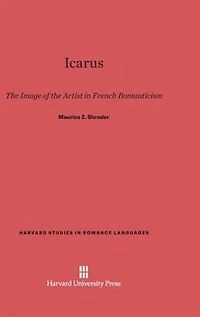Icarus: The Image of the Artist in French Romanticism