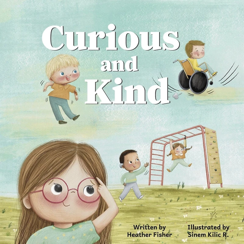 Curious and Kind: A Story about Celebrating Differences