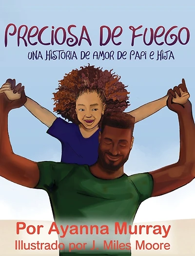 Preciosa de Fuego: Una Historia de Amor de Papi e Hija