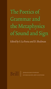The Poetics of Grammar and the Metaphysics of Sound and Sign