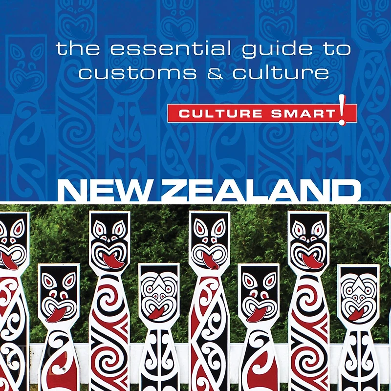 New Zealand - Culture Smart!: The Essential Guide to Customs &