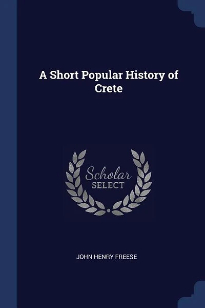 A Short Popular History of Crete