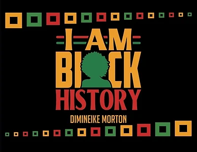 I Am Black History