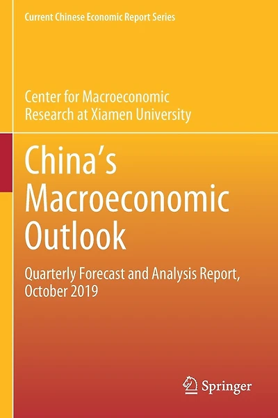 ChinaE s Macroeconomic Outlook: Quarterly Forecast and Analysis Report, October 2019