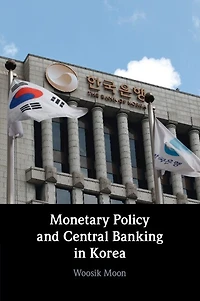 Monetary Policy and Central Banking Korea