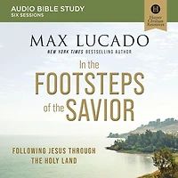 the Footsteps of Savior: Audio Bible Studies: Following Jesus Through Holy Land