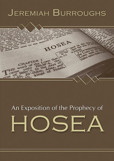 An Exposition of the Prophecy Hosea (Classic Reprint)