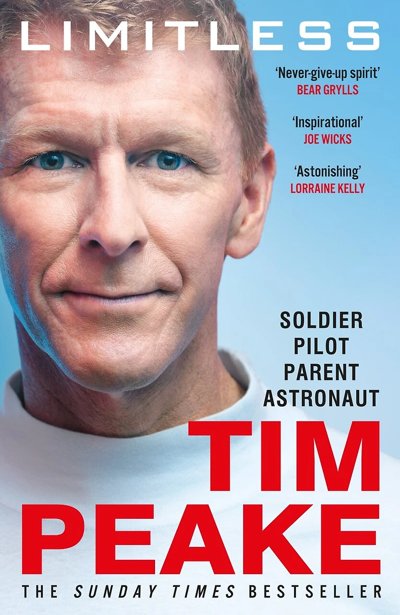 Limitless: The Autobiography: Bestselling Story Of Britain's Inspirational Astronaut