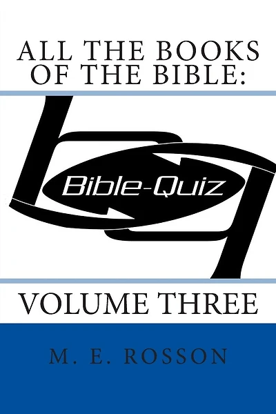 All the Books of the Bible: Bible Quiz: Volume Three