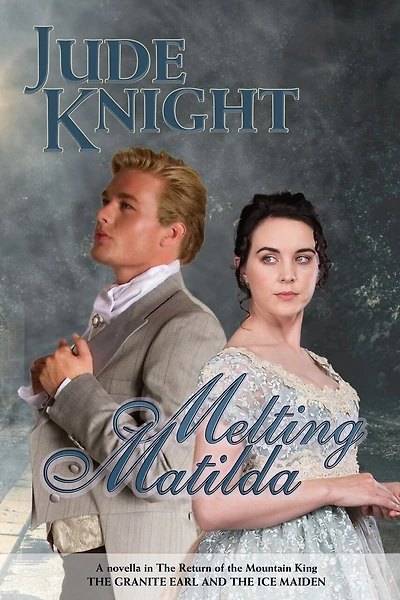 Melting Matilda: The Granite Earl And The Ice Maiden
