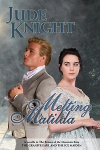 Melting Matilda: The Granite Earl And The Ice Maiden