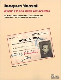 Avoir 20 ans dans les oreilles: souvenirs, impressions, portraits d'une époque, de quelques musiques et d'autres passions