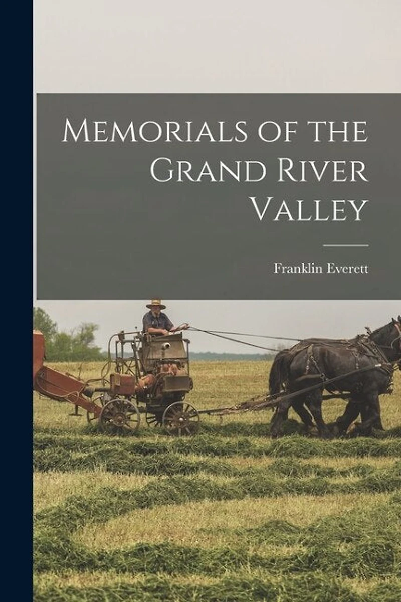 Memorials of the Grand River Valley
