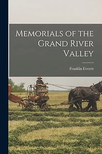 Memorials of the Grand River Valley
