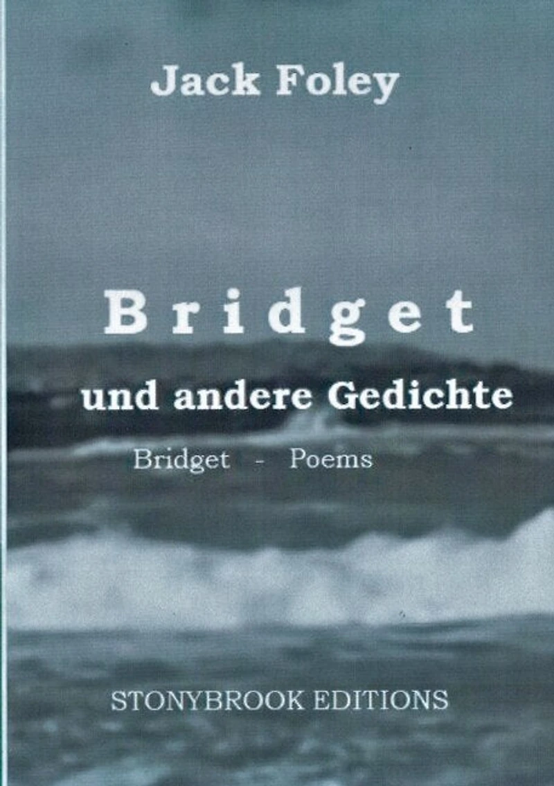 Bridget und andere Gedichte: & Other Poems. - Zweisprachige Ausgabe / Bilingual Edition. Mit einem Essay von Christopher Bernard.