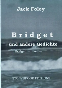 Bridget und andere Gedichte: & Other Poems. - Zweisprachige Ausgabe / Bilingual Edition. Mit einem Essay von Christopher Bernard.