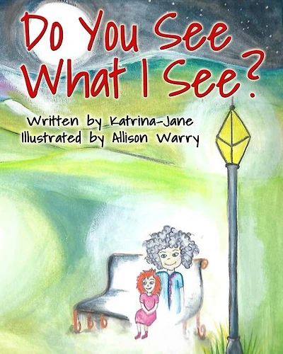 Do You See What I See?: Helping Children Understand Their Psychic Abilities