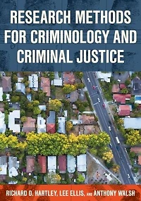 Research Methods for Criminology and Criminal Justice
