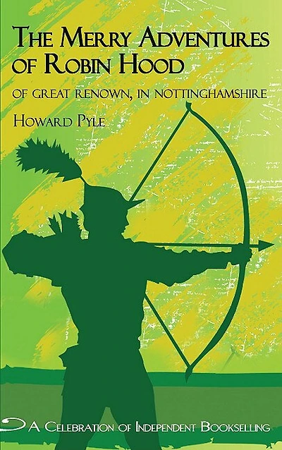 Merry Adventures Of Robin Hood: Of Great Renown In Nottinghamshire