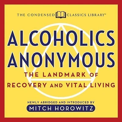 Alcoholics Anonymous: The Landmark Of Recovery And Vital Living